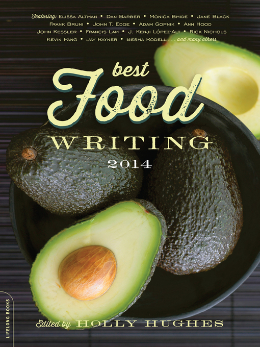 Title details for Best Food Writing 2014 by Holly Hughes - Available